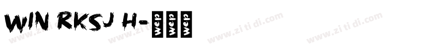 WIN RKSJ H字体转换